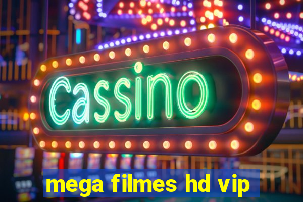 mega filmes hd vip